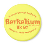 Berkelium Gifts Refrigerator Magnet