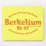 Berkelium Gifts Mouse Mat