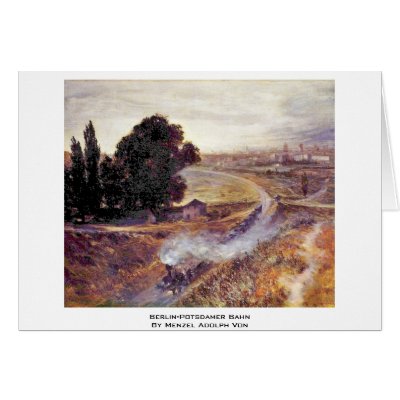 Berlin-Potsdamer Bahn By Menzel Adolph Von Greeting Card by Artcollection