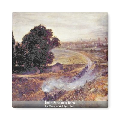 Berlin-Potsdamer Bahn By Menzel Adolph Von Fridge Magnets by Artcollection
