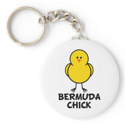 Bermuda Chick Keychain by chicktshirts8
