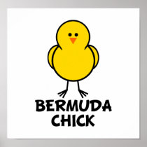 Bermuda Chick Posters
