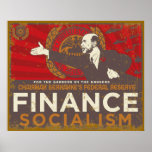 Bernanke's Finance Socialism Poster