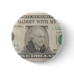 Bernie Madoff With My Money Button
