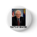 Bernie Sanders, That's My Senator! Buttons
