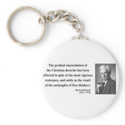 Bertrand Russell Quote 7b Key Chains by atheist_store