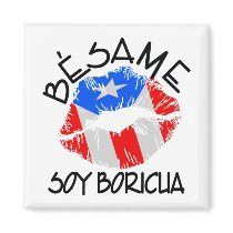 Besame Soy Boricua Kiss Me I'm Puerto Rican Fridge Magnet