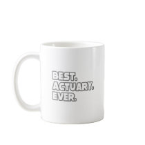 Best Actuary Ever Coffee Mugs