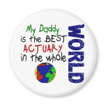 Best Actuary In World (Daddy) Magnet