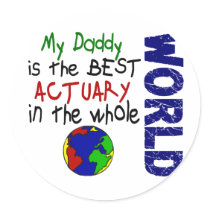 Best Actuary In World (Daddy) Round Sticker