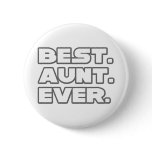 Best Aunt Ever Buttons