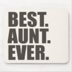 Best. Aunt. Ever. Standard Mousepad