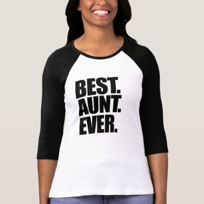 Best aunt ever t-shirts