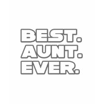 Best Aunt Ever t-shirts