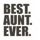 Best. Aunt. Ever. Ladies Baby Doll Fitted T-Shirt