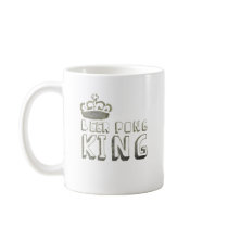 Best Beer Pong King Coffee Mugs