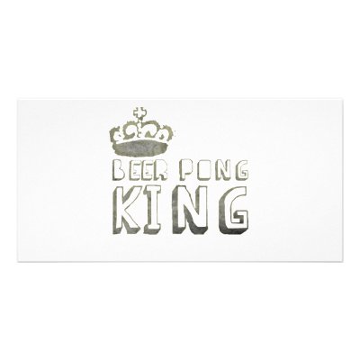 Best Beer Pong King Personalized Photo Card by Drinking_Shirts