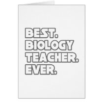 Best Biology Teacher Ever Cards
