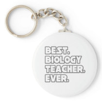 Best Biology Teacher Ever Keychain
