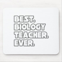 Best Biology Teacher Ever Mousepad