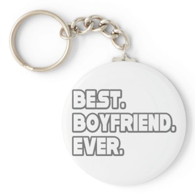  Ready  Boyfriend on Best Boyfriend Ever Key Chain By Boyfriend Shirts