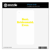 Best Bridesmaid Ever Skins For The iPhone 4