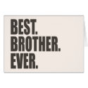 Best. Brother. Ever. cards