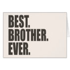 Best. Brother. Ever. Greeting Card