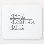 Best Brother Ever Mousepad