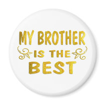 Best Brother magnets by TLArnold5 Best Brother magnets