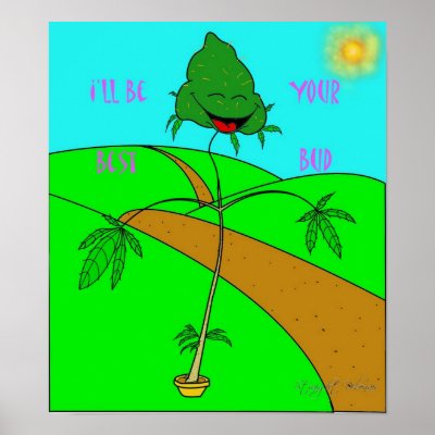 Best Bud Print by straightdebonair