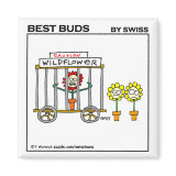 Best Buds CAUTION: WILDFLOWER Fridge Magnet magnet