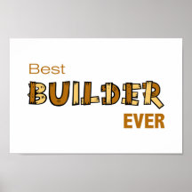 Best Builder Ever Print