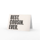 Best. Cousin. Ever. Greeting Card
