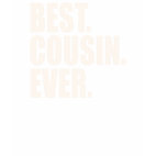 Best. Cousin. Ever. Ladies Basic T-Shirt