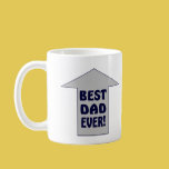Image of BEST DAD EVER! Coffee Mug