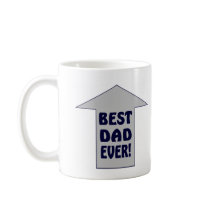 BEST DAD EVER! Coffee Mug