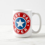 Best Dad Ever Coffee Mugs