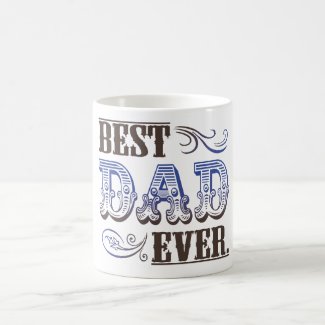 Best Dad Ever Father's Day Gifts Mugs