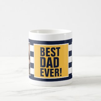 Best Dad Ever! - Father's Day Classic White Coffee Mug