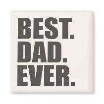 Best. Dad. Ever. Magnet