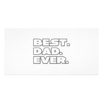 Best Dad Ever photo cards by Proud_Dad_Shirts Best Dad Ever photo cards