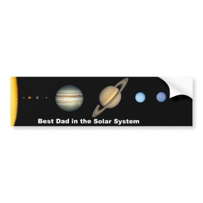 Best Dad in the Solar System Bumper Sticker by walgenn