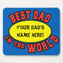 Best Dad in the World Customize Father's Day Mousepad