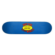 Best Dad in the World Customize Father's Day Skate Board Deck