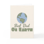 Best Dad On Earth Greeting Card