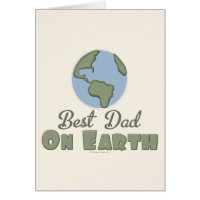 Best Dad On Earth Greeting Card