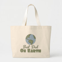 Best Dad On Earth Tote Bag