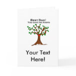 Best Dad You Gave Me Roots Greeting Card