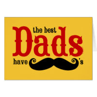Best Dads Have Mustaches Card